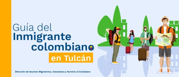 Guía del inmigrante colombiano en Tulcán