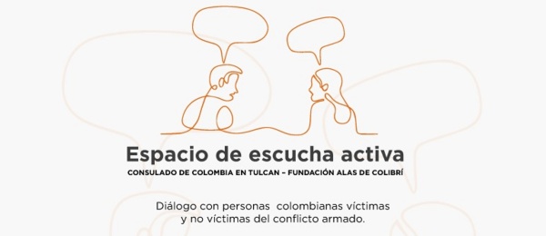  El Consulado de Colombia en Tulcán realizará una jornada de escucha activa dirigida a víctimas y no víctimas del conflicto armado el 16 de agosto de 2023