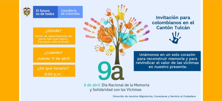 El Consulado de Colombia en Tulcán invita a la conmemoración del Día Nacional de la Memoria y la Solidaridad con las Víctimas, el 11 de abril de 2019