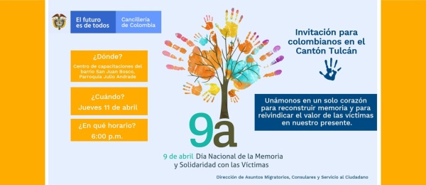 El Consulado de Colombia en Tulcán invita a la conmemoración del Día Nacional de la Memoria y la Solidaridad con las Víctimas, el 11 de abril de 2019